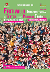 FESTIVALUL INTERNAȚIONAL de TEATRU pentru PUBLICUL TÂNĂR Iași 2026 