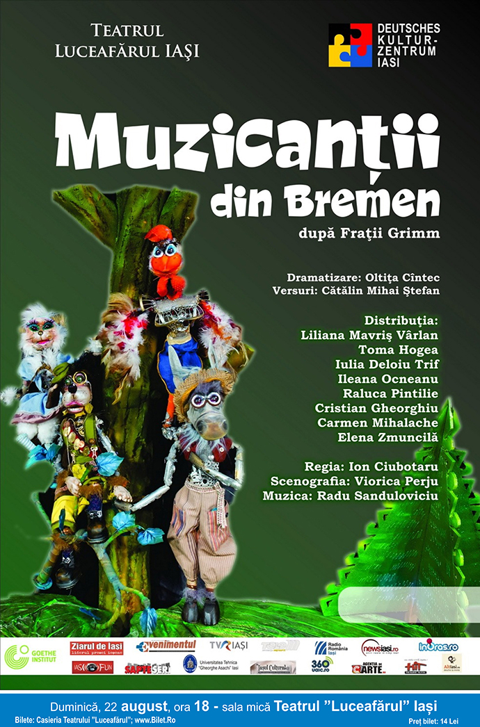 Muzicanții din Bremen după Fraţii Grimm în parteneriat cu Centrul Cultural German Iaşi Regia: Ion Ciubotaru Dramatizarea: Oltiţa Cîntec