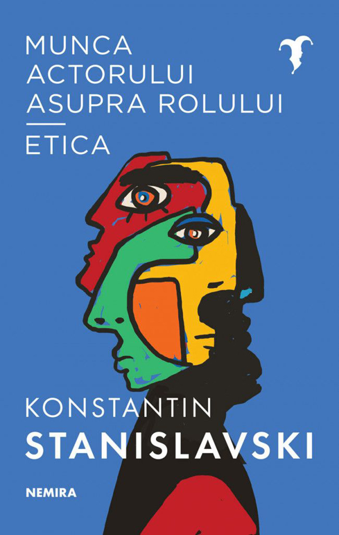 MUNCA ACTORULUI ASUPRA ROLULUI. ETICA de K. Stanislavski (lansare carte)