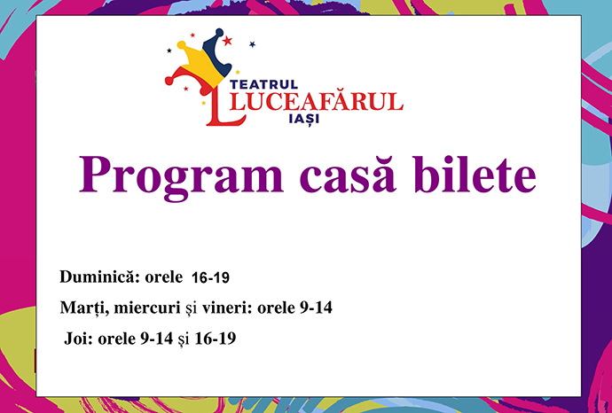 Teatrul Luceafărul Iași Programul casei de bilete